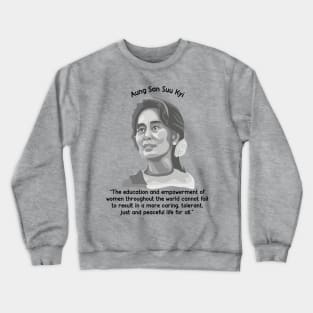 Aung San Suu Kyi Portrait and Quote Crewneck Sweatshirt